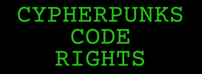 Cypherpunks don't just write code, cypherpunks code rights.